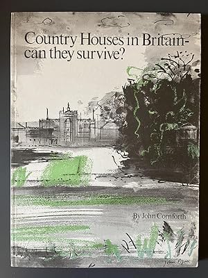 Country Houses in Britain - can they survive?