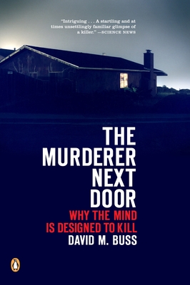 Bild des Verkufers fr The Murderer Next Door: Why the Mind Is Designed to Kill (Paperback or Softback) zum Verkauf von BargainBookStores