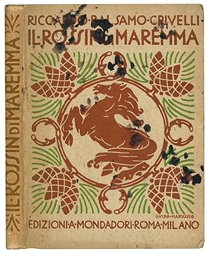 Bild des Verkufers fr Il Rossin di Maremma. Leggende e poesie. zum Verkauf von Libreria Alberto Govi di F. Govi Sas