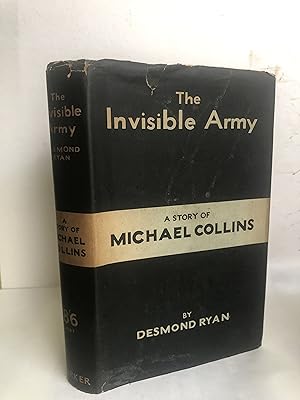 Bild des Verkufers fr THE INVISIBLE ARMY: THE STORY OF MICHAEL COLLINS zum Verkauf von Worlds End Bookshop (ABA, PBFA, ILAB)