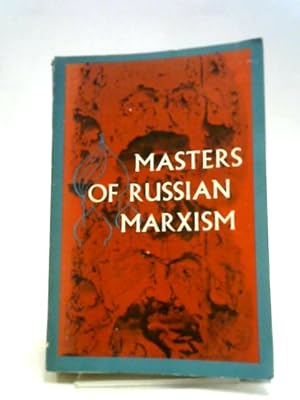 Imagen del vendedor de Masters of Russian Marxism a la venta por World of Rare Books