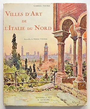 VILLES D'ART DE L'ITALIE DU NORD.