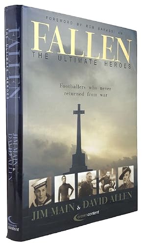 Seller image for FALLEN: The Ultimate Heroes. Footballers who never returned from war for sale by Kay Craddock - Antiquarian Bookseller