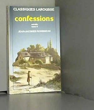 Image du vendeur pour Classiques Larousse - LES CONFESSIONS. Tome 2 mis en vente par Dmons et Merveilles