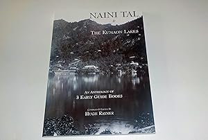 Seller image for Naini Tal and the Kumaun Lakes: An Anthology of 3 Early Guide Books [Idioma Ingls] for sale by River Reads