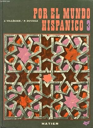 Seller image for POR EL MUNDO HISPANICO 3. CLASSE DE SECONDE. 3 TIEMPOS PICOS. for sale by Libros Tobal