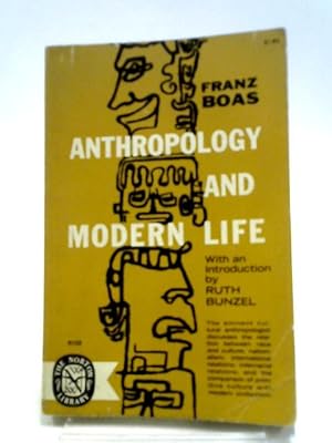 Imagen del vendedor de Anthropology and Modern Life a la venta por World of Rare Books