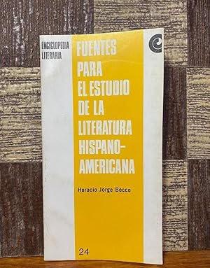 Imagen del vendedor de Fuentes para el Estudio de la Literatura Hispano-Americana - a la venta por Libros de Ultramar Alicante