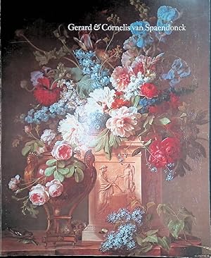 Bild des Verkufers fr Gerard & Cornelis van Spaendonck: twee Brabantse bloemenschilders in Parijs zum Verkauf von Klondyke