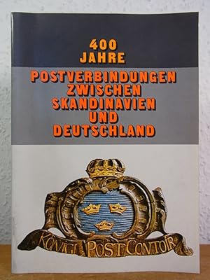 400 Jahre Postverbindungen zwischen Skandinavien und Deutschland. Sonderausstellung im Bundespost...