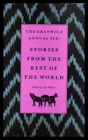 Seller image for Graywolf Annual Six: Stories from the Rest of the World for sale by Redux Books