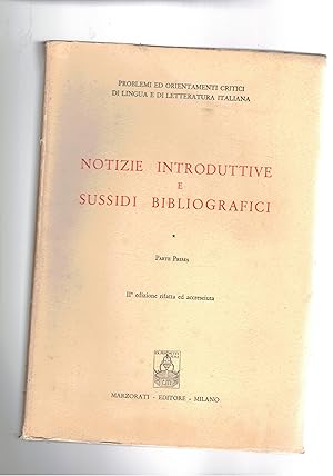 Seller image for Notizie introduttive e sussidi bibliografici. I le raccolte di rime e le collezioni di classici; II giornali e riviste; III bibliografia particolar della letteratura italiana. Seconda edizione. for sale by Libreria Gull