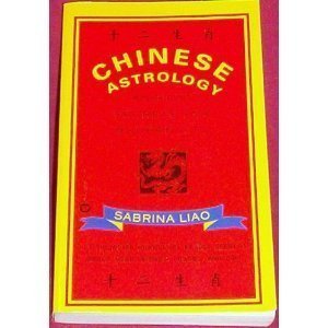 Seller image for Chinese Astrology: Ancient Secrets for Modern Life for sale by Redux Books