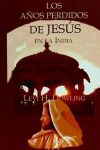 Los años perdidos de Jesús en la India