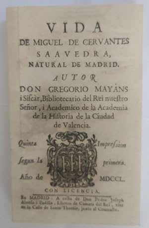 Seller image for Vida de Miguel de Cervantes Saavedra, natural de Madrid. Reproduccin facsmil de 1750. for sale by La Leona LibreRa