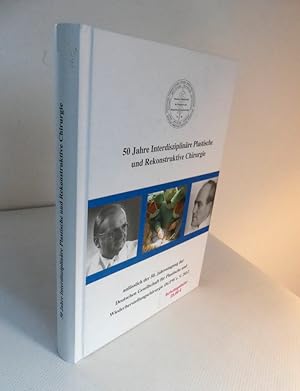 50 Jahre Interdisziplinäre Plastische und Rekonstruktive Chirurgie