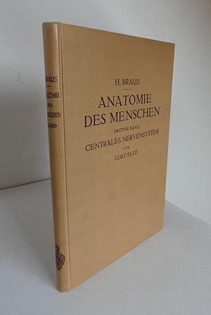 Anatomie des Menschen. Ein Lehrbuch für Studierende und Ärzte. - Dritter Band: Centrales Nervensy...