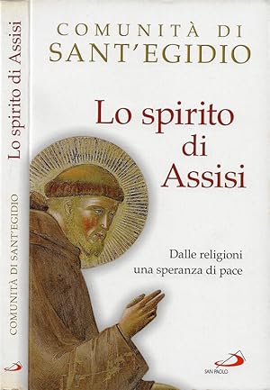 Bild des Verkufers fr Lo Spirito di Assisi Dalle religioni una speranza di pace zum Verkauf von Biblioteca di Babele