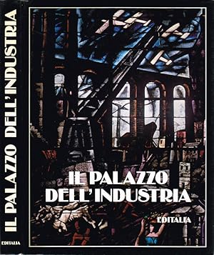 Bild des Verkufers fr Il Palazzo dell'Industria zum Verkauf von Biblioteca di Babele