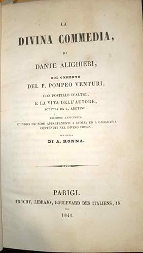 La Divina Commedia, di Dante Alighieri, col comento del P. Pompeo Venturi con postille d'altri e ...