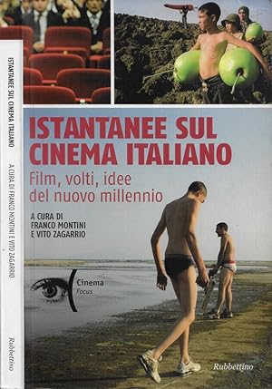 Bild des Verkufers fr Istantanee sul cinema italiano Film, volti, idee del nuovo millennio zum Verkauf von Biblioteca di Babele