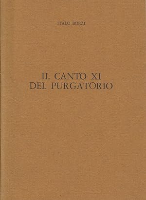 Bild des Verkufers fr Il canto XI del Purgatorio zum Verkauf von Biblioteca di Babele