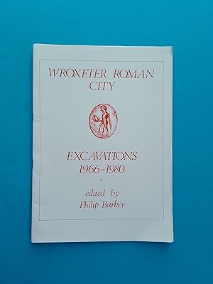 Wroxeter Roman City Excavations 1966-1980