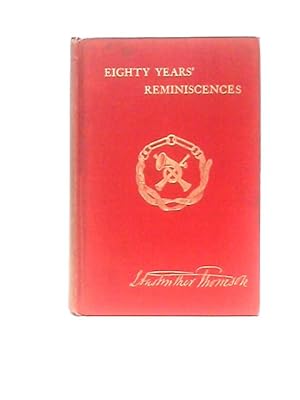 Image du vendeur pour Eighty Years' Reminiscences Volume One mis en vente par World of Rare Books