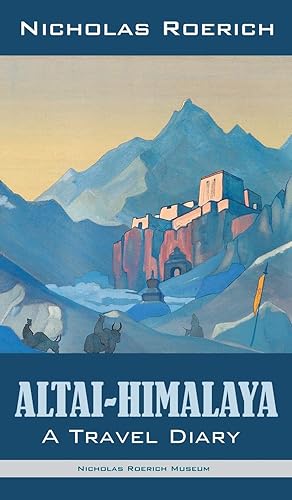 Image du vendeur pour Altai-Himalaya: A Travel Diary mis en vente par Redux Books