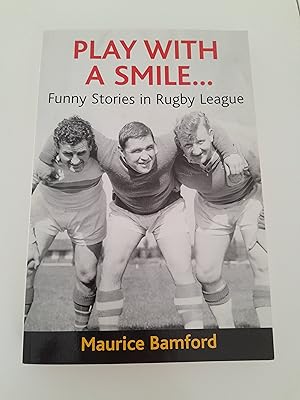 Seller image for Play with a Smile.Funny Stories in Rugby League for sale by Humford Mill Books