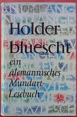 Bild des Verkufers fr Holderbluescht - Ein alemannisches Mundart-Lesebuch zum Verkauf von biblion2