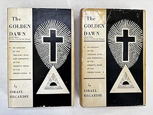 The Golden Dawn; an Account of the Teachings, Rites, and Ceremonies of the Order of the Golden Dawn