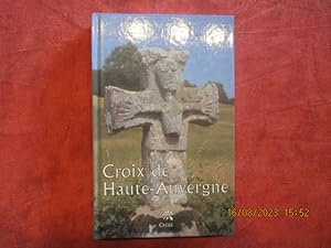 Bild des Verkufers fr Croix de Haute-Auvergne. zum Verkauf von LE MUSEE DU LIVRE