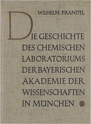 Image du vendeur pour Die Geschichte des chemischen Laboratoriums der bayerischen Akademie der Wissenschaften mis en vente par Untje.com