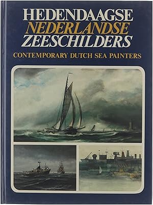 Seller image for Hedendaagse Nederlandse zeeschilders = Contemporary Dutch sea painters. for sale by Untje.com