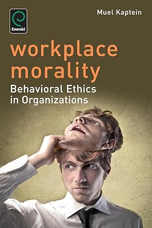 Bild des Verkufers fr Workplace Morality: Behavioral Ethics in Organizations zum Verkauf von moluna