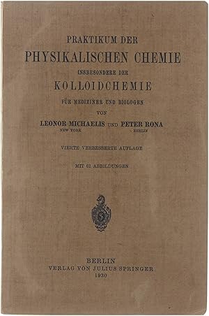 Bild des Verkufers fr Praktikum der physikalischen Chemie insbesondere der Kolloidchemie fr Mediziner und Biologen zum Verkauf von Untje.com