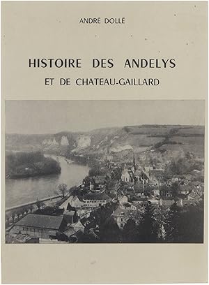 Imagen del vendedor de Histoire des Andelys et de Chateau-Gaillard a la venta por Untje.com