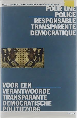 Seller image for Voor een verantwoorde transparante democratische politiezorg - Pour une police responsable transparente democratique for sale by Untje.com