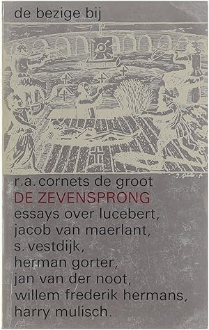 Seller image for De zevensprong, essays over Van Maerlant, Gorter, Hermans WF, Lucebert, Mulisch, Vestdijk en Van der Noot for sale by Untje.com