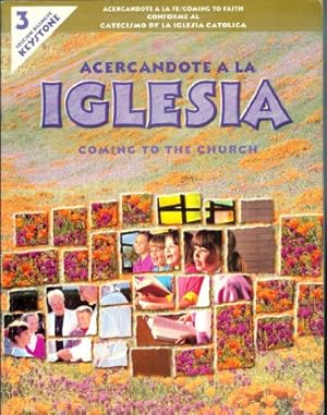 Imagen del vendedor de Acercandote a La Iglesia (Coming to the Church) (Acercandto a La Fe/ Coming to Faith) a la venta por -OnTimeBooks-