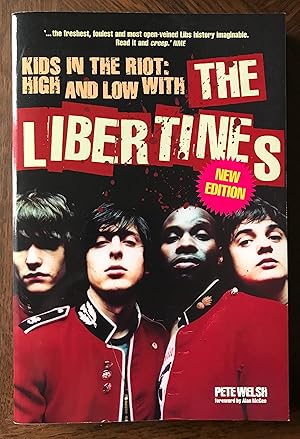 Kids in the Riot: High and Low with the Libertines