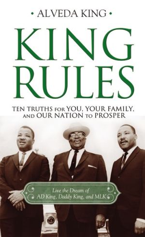 Image du vendeur pour King Rules: Ten Truths for You, Your Family, and Our Nation to Prosper mis en vente par ChristianBookbag / Beans Books, Inc.