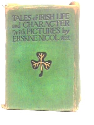 Imagen del vendedor de Tales of Irish Life and Character a la venta por World of Rare Books