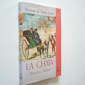 Imagen del vendedor de La Chata. Personajes del Madrid famoso a la venta por MAUTALOS LIBRERA