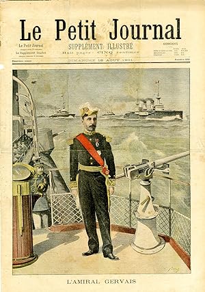 "LE PETIT JOURNAL N°561 du 18/8/1901" L'AMIRAL GERVAIS / TROIS PERSONNES ÉCRASÉES PAR UN TRAIN / ...