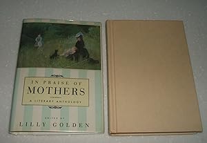 Seller image for In Praise of Mothers a Literary Anthology // The Photos in this listing are of the book that is offered for sale for sale by biblioboy