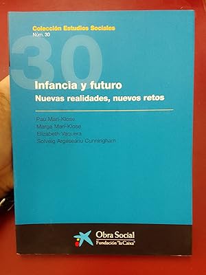 Infancia y futuro. Nuevas realidades, nuevos retos