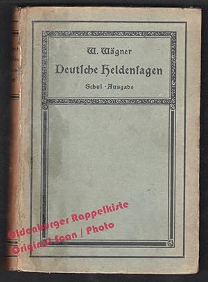 Deutsche Heldensagen: für Schule und Volk (1908) - Wägner, Wilhelm