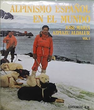 Imagen del vendedor de Alpinismo español en el mundo (I) a la venta por Librería Alonso Quijano